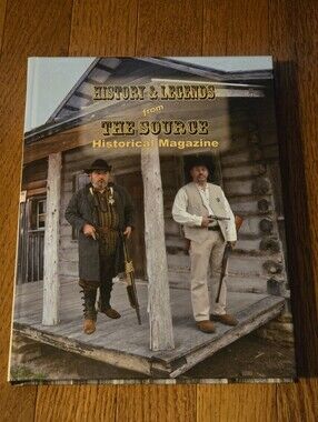 History & Legends from The Source Historical Magazine - Hardcover Book